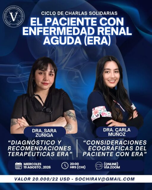 ​¿Listo/a para potenciar tus conocimientos clínicos y apoyar una noble causa? 📚💙

​Llega la 2.ª fecha de nuestras Charlas Solidarias SOCHIRAV, y esta vez abordaremos a fondo el manejo e imagenología del Paciente con Enfermedad Renal Aguda (ERA).

​🤝 Unidos por una causa: Todo lo recaudado en esta actividad irá en directa ayuda de nuestra querida colega Marla Astudillo, quien se encuentra atravesando un momento familiar complejo que requiere de la fuerza y el apoyo de toda nuestra comunidad.

​Tendremos una sesión imperdible junto a:
🔹 Dra. Sara Zúñiga: "Diagnóstico y recomendaciones terapéuticas ERA"
🔹 Dra. Carla Muñoz: "Consideraciones ecográficas del paciente con ERA"

​🗓 ¿Cuándo? Miércoles 19 de agosto, 20:00 hrs (Chile)
📍 ¿Dónde? Vía Zoom (Online)
🎟 Inversión: $20.000 CLP / 22 USD

​📩 Escríbenos a sochirav@gmail.com para asegurar tu cupo.

​¡Comenta, comparte con tus colegas y súmate! Tu participación hace una gran diferencia. 🐾✨