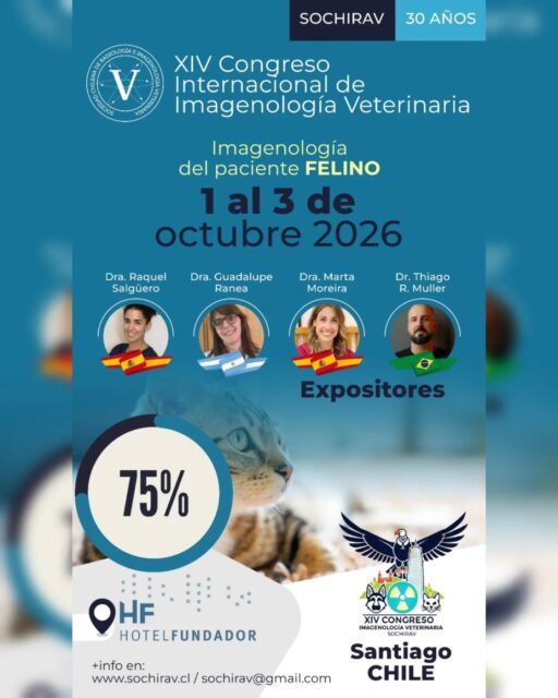 ​Si pestañeas, te lo pierdes. Estamos a nada del Sold Out para el evento de diagnóstico por imagen más esperado del año: el XIV Congreso Internacional de Imagenología Veterinaria SOCHIRAV – Imagenología del Paciente Felino.

​Los mejores especialistas de la región ya aseguraron su lugar para actualizarse con referentes internacionales de primer nivel:
🇪🇸 Dra. Raquel Salgüero
🇦🇷 Dra. Guadalupe Ranea
🇪🇸 Dra. Marta Moreira
🇧🇷 Dr. Thiago R. Muller

​Si trabajas con pacientes felinos o la imagenología es tu pasión, no puedes quedarte fuera de esta edición especial de nuestros 30 Años.

​📍 Hotel Fundador, Santiago de Chile
📅 1 al 3 de octubre de 2026
🎟️ Inscripciones y programa completo: link en nuestra bio o en www.sochirav.cl
✉️ Consultas: sochrav@gmail.com

​⚠️ Corre por tu entrada antes de que veas el cartel de cupos agotados. ¡Nos vemos en octubre!

​#SOCHIRAV #ImagenologiaVeterinaria #MedicinaFelina #VeterinariosChile #CongresoVeterinario